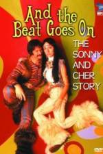 Watch And the Beat Goes On The Sonny and Cher Story Wolowtube