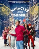 Watch Miracles Across 125th Street Wolowtube