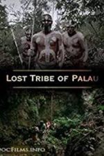 Watch Lost Tribe of Palau Wolowtube