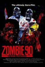 Watch Zombie '90 Extreme Pestilence Wolowtube
