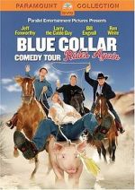 Watch Blue Collar Comedy Tour Rides Again (TV Special 2004) Wolowtube