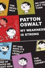 Watch Patton Oswalt: My Weakness Is Strong Wolowtube