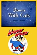 Watch Down with Cats (Short 1943) Wolowtube