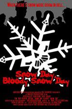 Watch Snow Day Bloody Snow Day Wolowtube