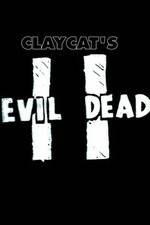 Watch Claycat's Evil Dead II Wolowtube
