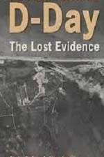 Watch D-Day The Lost Evidence Wolowtube