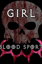 Watch Girl Blood Sport Wolowtube