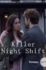 Watch Killer Night Shift Wolowtube