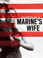 Watch Secrets of a Marine\'s Wife Wolowtube