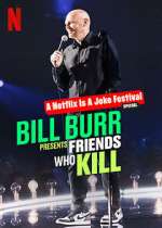 Bill Burr Presents: Friends Who Kill wolowtube