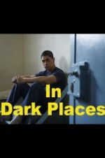 Watch In Dark Places Wolowtube