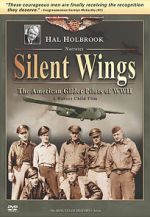 Watch Silent Wings: The American Glider Pilots of World War II Wolowtube
