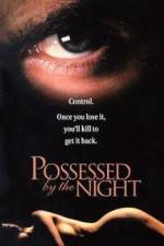 Watch Possessed by the Night Wolowtube
