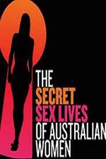 Watch Secret Sex Lives Of Australian Women Wolowtube