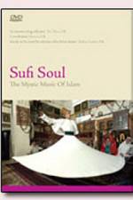 Watch Sufi Soul The Mystic Music of Islam Wolowtube