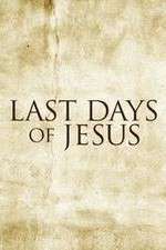 Watch Last Days of Jesus Wolowtube