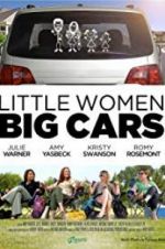 Watch Little Women, Big Cars Wolowtube