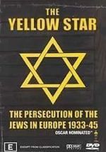 Watch The Yellow Star: The Persecution of the Jews in Europe - 1933-1945 Wolowtube