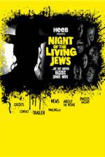 Watch Night of the Living Jews Wolowtube