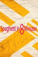 Watch Spaghetti in 8 Minutes Wolowtube