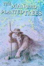 Watch The Man Who Planted Trees (Short 1987) Wolowtube