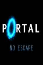 Watch Portal No Escape Wolowtube