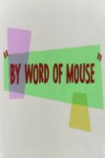 Watch By Word of Mouse Wolowtube