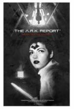 Watch The A.R.K. Report Wolowtube