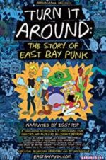 Watch Turn It Around: The Story of East Bay Punk Wolowtube