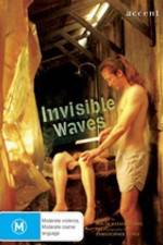 Watch Invisible Waves Wolowtube