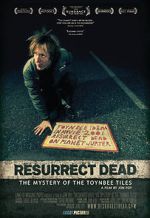 Watch Resurrect Dead: The Mystery of the Toynbee Tiles Wolowtube