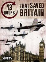 Watch 13 Hours That Saved Britain Wolowtube