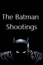 Watch The Batman Shootings Wolowtube