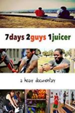 Watch 7 Days 2 Guys 1 Juicer Wolowtube