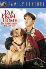 Watch Far from Home: The Adventures of Yellow Dog Wolowtube