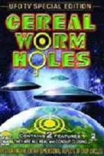 Watch Cereal Worm Holes 1 Wolowtube