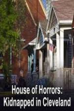Watch House of Horrors Kidnapped in Cleveland Wolowtube