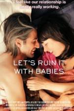 Watch Let's Ruin It with Babies Wolowtube