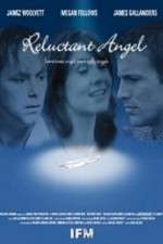 Watch Reluctant Angel Wolowtube