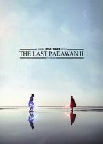Watch The Last Padawan 2 Wolowtube