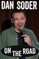 Watch Dan Soder: On the Road (TV Special 2024) Wolowtube