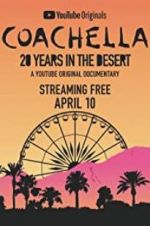 Watch Coachella: 20 Years in the Desert Wolowtube