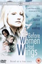 Watch Before Women Had Wings Wolowtube