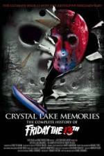 Watch Crystal Lake Memories The Complete History of Friday the 13th Wolowtube