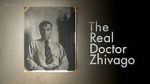 Watch The Real Doctor Zhivago Wolowtube