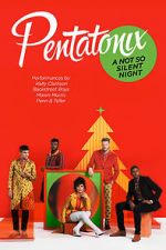 Watch Pentatonix: A Not So Silent Night Wolowtube