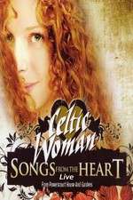 Watch Celtic Woman: Songs from the Heart Wolowtube