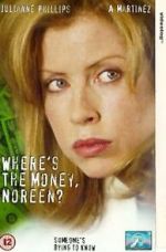 Watch Where\'s the Money, Noreen? Wolowtube