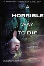 Watch A Horrible Way to Die Wolowtube