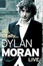 Watch Dylan Moran: Like, Totally Wolowtube